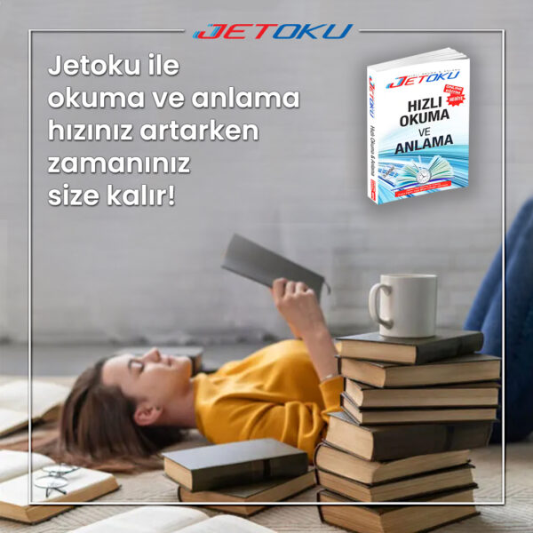 Jetoku ile okuma ve anlama hızınız artarken zamanınız size kalır!
